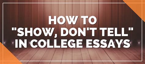 How to Show Not Tell in a College Essay —匠心独运，呈现思考魅力而非直白叙述